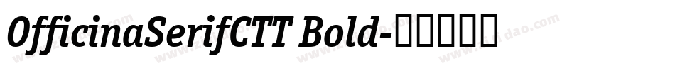 OfficinaSerifCTT Bold字体转换
